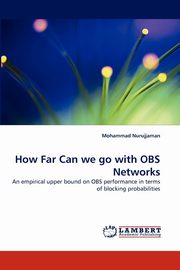 How Far Can We Go with Obs Networks, Nurujjaman Mohammad