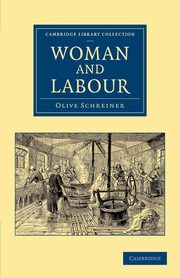 Woman and Labour, Schreiner Olive