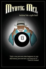 Behind the Eight Ball, Melvin Ronald E