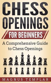 CHESS OPENINGS FOR BEGINNERS, Templar Magnus