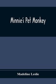 Minnie'S Pet Monkey, Leslie Madeline