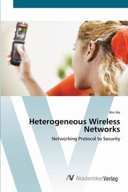 Heterogeneous Wireless Networks, Xie Bin
