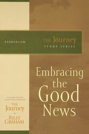 Embracing the Good News, Graham Billy