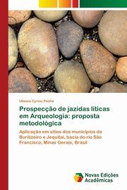 Prospec?o de jazidas lticas em Arqueologia, Cyrino Penha Ulisses