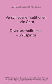 Verschiedene Traditionen - ein Geist. Diversas tradiciones - un Espritu, 