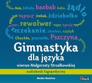 Gimnastyka dla jzyka MP3, Strzakowska Malgorzata