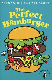 ksiazka tytu: The Perfect Hamburger autor: McCall Smith Alexander