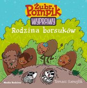 ubr Pompik Wyprawy Tom 4 Rodzina borsukw, Samojlik Tomasz