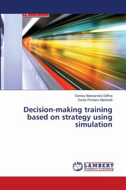 Decision-making training based on strategy using simulation, Defina Denise Alessandra