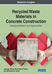 Recycled Waste Materials in Concrete Construction, Mirza Jahangir