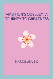 Ambition's Odyssey, O Marcillinus