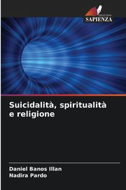 Suicidalit?, spiritualit? e religione, Banos Illan Daniel