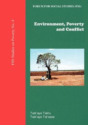 Environment, Poverty and Conflict, Teklu Tesfaye