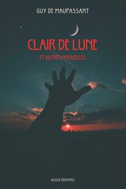 Clair de Lune, Maupassant Guy de