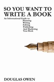 So You Want To Write A Book, Owen Douglas