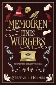Memoiren eines Wrgers, Holmes Steffanie