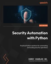 Security Automation with Python, Sr. Corey Charles
