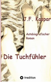Die Tuchfhler, Kaspar Josef Franz