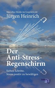 Der Anti-Stress-Regenschirm, Heinrich Jrgen