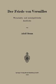 Der Friede Von Versailles, Braun Adolf