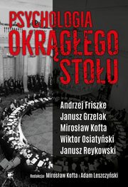 Psychologia Okrgego Stou, Friszke Andrzej, Grzelak Janusz, Kofta Mirosaw, Leszczyski Adam, Osiatyski Wiktor, Reykowski Janu