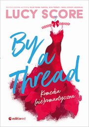By a Thread. Komedia (nie)romantyczna, Score Lucy
