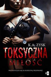 Toksyczna mio, Zysk K.A.