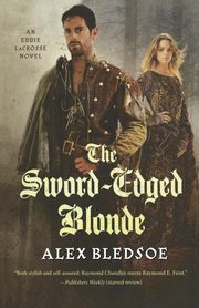 SWORD-EDGED BLONDE, BLEDSOE ALEX