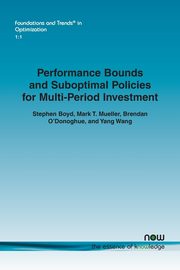 Performance Bounds and Suboptimal Policies for Multi-Period Investment, Boyd Stephen
