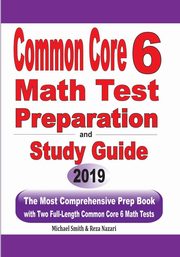 Common Core 6 Math Test Preparation and Study Guide, Smith Michael