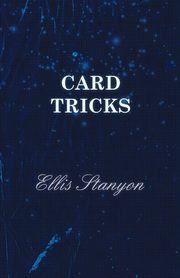 Card Tricks, Stanyon Ellis