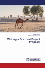 Writing a Doctoral Project Proposal, Ahmed Munir