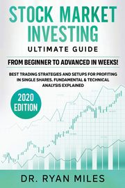Stock Market Investing Ultimate Guide, Miles Ryan