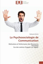 ksiazka tytu: La psychosociologie de communication autor: KACHAR-R