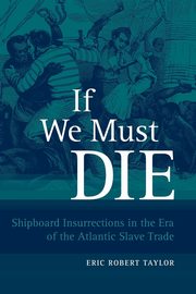 If We Must Die, Taylor Eric Robert