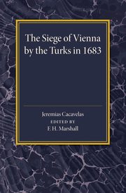 The Siege of Vienna by the Turks in 1683, 