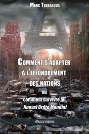 Comment s'adapter ? l'effondrement des nations, Terranova Marc