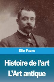 Histoire de l'art, Faure lie