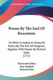 Poems By The Earl Of Roscomon, Dillon Wentworth