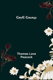 Gryll Grange, Love Peacock Thomas