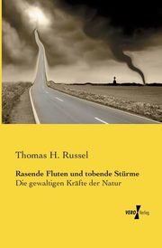 Rasende Fluten und tobende Strme, Russel Thomas H.