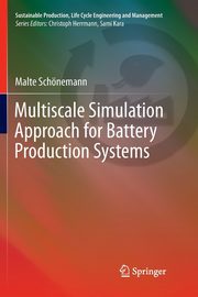 Multiscale Simulation Approach for Battery Production Systems, Schnemann Malte