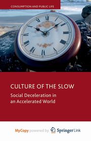 Culture of the Slow, 