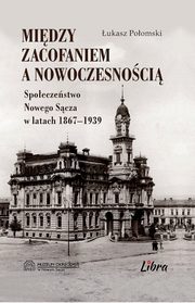 Midzy zacofaniem a nowoczesnoci, Poomski ukasz