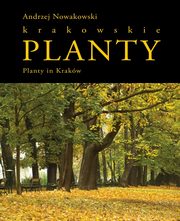Planty krakowskie / Planty in Krakw, Nowakowski Andrzej