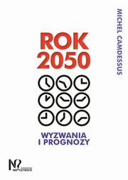 ksiazka tytu: Rok 2050 autor: Camdessus Michel