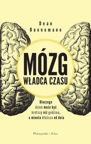 ksiazka tytu: Mzg wadca czasu autor: Buonomano Dean