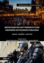 ksiazka tytu: Bezpieczestwo antyterrorystyczne budynkw uytecznoci publicznej autor: 