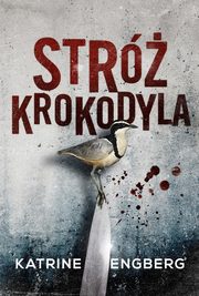 Str krokodyla, Engberg Katrine