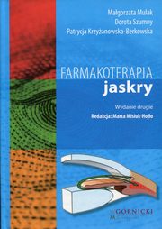 Farmakoterapia jaskry, Mulak Magorzata, Szumny Dorota, Krzyanowska-Berkowska Patrycja